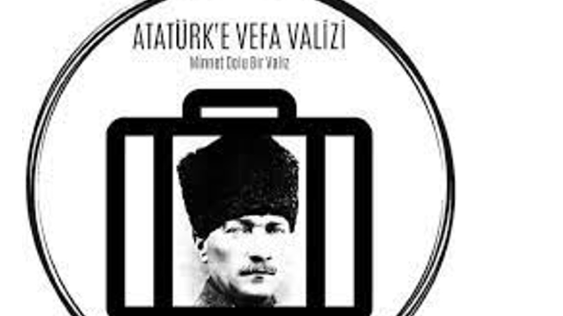 “ Atatürk’e Vefa Valizi’  projesinde bizde varız
